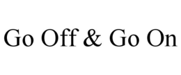 GO OFF & GO ON trademark