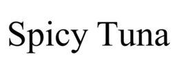 SPICY TUNA trademark
