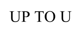 UP TO U trademark