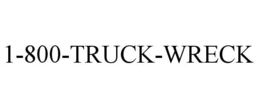 1-800-TRUCK-WRECK trademark