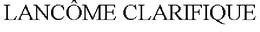 LANCÔME CLARIFIQUE trademark