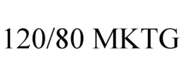 120/80 MKTG trademark