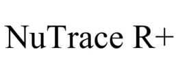 NUTRACE R+ trademark