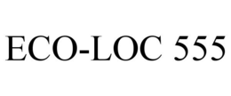 ECO-LOC 555 trademark