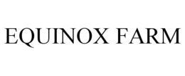 EQUINOX FARM trademark