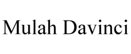 MULAH DAVINCI trademark