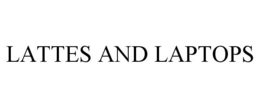 LATTES AND LAPTOPS trademark