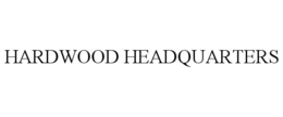 HARDWOOD HEADQUARTERS trademark