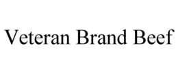 VETERAN BRAND BEEF trademark