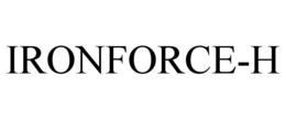 IRONFORCE-H trademark