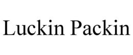 LUCKIN PACKIN trademark
