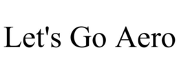 LET'S GO AERO trademark