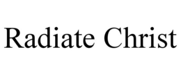 RADIATE CHRIST trademark