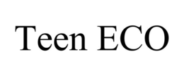 TEEN ECO trademark