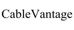 CABLEVANTAGE trademark