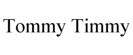 TOMMY TIMMY trademark