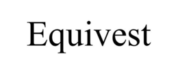 EQUIVEST trademark