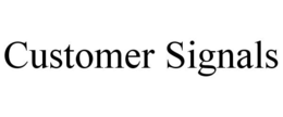 CUSTOMER SIGNALS trademark