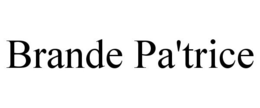 BRANDE PA'TRICE trademark
