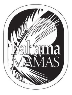 BAHAMA MAMAS trademark