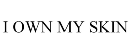 I OWN MY SKIN trademark