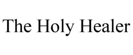THE HOLY HEALER trademark