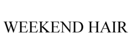 WEEKEND HAIR trademark