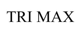 TRI MAX trademark