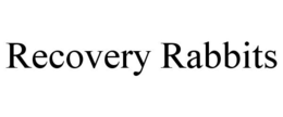 RECOVERY RABBITS trademark
