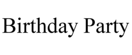 BIRTHDAY PARTY trademark