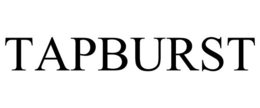 TAPBURST trademark