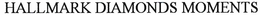 HALLMARK DIAMONDS MOMENTS trademark