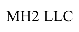 MH2 LLC trademark