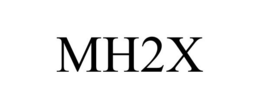 MH2X trademark