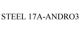 STEEL 17A-ANDRO3 trademark