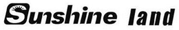 SUNSHINE LAND trademark
