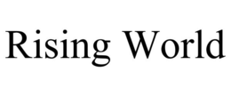 RISING WORLD trademark