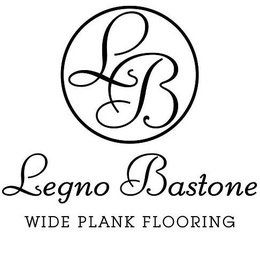 LB LEGNO BASTONE WIDE PLANK FLOORING trademark
