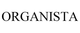 ORGANISTA trademark