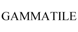 GAMMATILE trademark