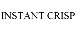 INSTANT CRISP trademark