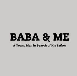 BABA & ME A YOUNG MAN IN SEARCH OF HIS FATHER trademark