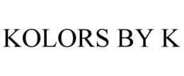 KOLORS BY K trademark
