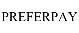 PREFERPAY trademark