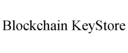 BLOCKCHAIN KEYSTORE trademark