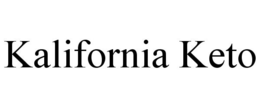 KALIFORNIA KETO trademark