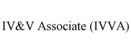 IV&V ASSOCIATE (IVVA) trademark