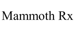 MAMMOTH RX trademark