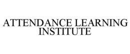 ATTENDANCE LEARNING INSTITUTE trademark