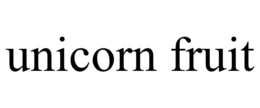 UNICORN FRUIT trademark